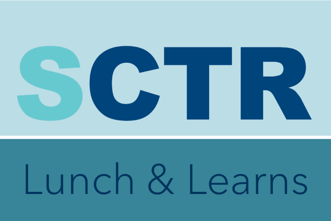 SCTR Lunch & Learn